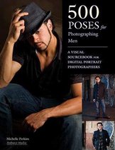 500 Poses For Photographing Men