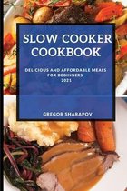 Slow Cooker Cookbook 2021
