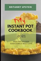 My Instant Pot Cookbook 2021