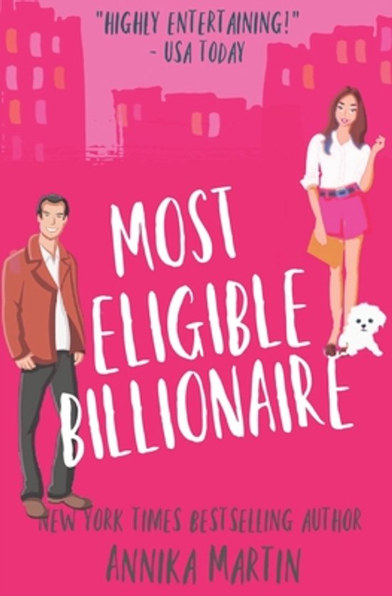 Boekcover 'Most Eligible Billionaire' met een man en vrouw, en een hond. 'Highly Entertaining! - USA Today'