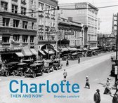 Charlotte Then and Now (R)