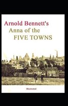 Anna of the Five Towns illustrated