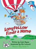 Wiener Dog Tales- Longfellow Finds A Home