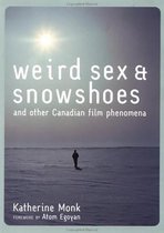 Weird Sex & Snowshoes