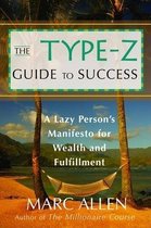 The Type Z Guide to Success