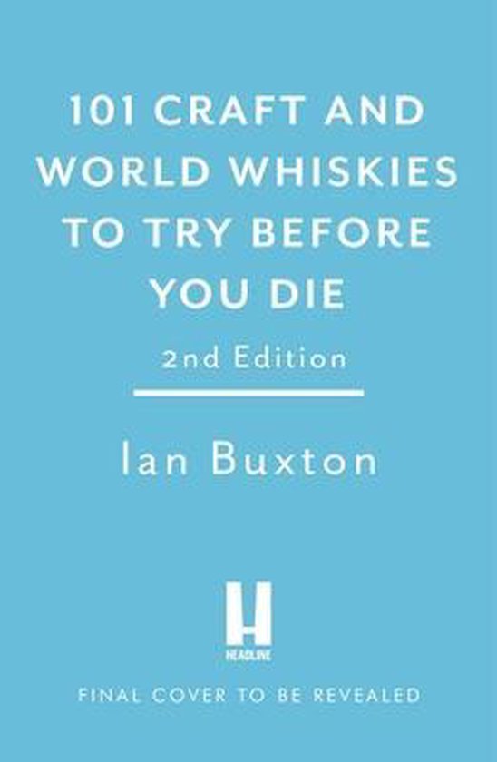 101 Craft & World Whiskies Try Before You Die - cover