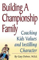 Building a Championship Family