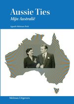 Aussie Ties - Mijn Australië - Autobiografie