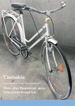 Mein altes Damenrad, mein Fuhrerschein und Ich