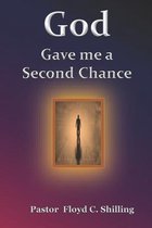 God gave me a second chance
