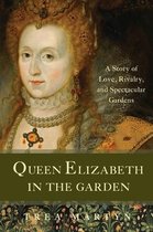 Queen Elizabeth in the Garden