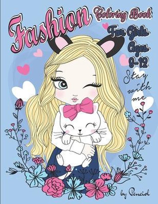 Fashion Coloring Book for Girls Ages 812, Penciol Press