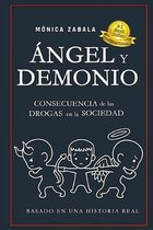 Ángel Y Demonio: CONSECUENCIA de las DROGAS en la SOCIEDAD