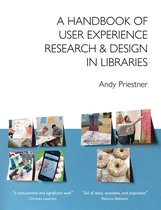 A Handbook of User Experience Research & Design in Libraries