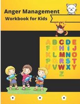 Anger Management Workbook for Kids: Awesome Activities to Help Children Calm Down, Cope, and Regain Control, Activity Workbook for Toddlers and Kids.