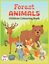 Forest Animals Children Colouring Books Ages 2-4: Kids Colouring Book - Adorable Children's Book with 30 Beautiful Pictures to Learn and Color - For K
