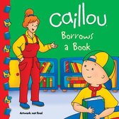 Caillou Borrows a Book