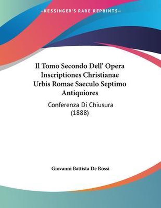 Foto: Il tomo secondo dell opera inscriptiones christianae urbis romae saeculo septimo antiquiores