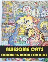 Awesome Cats Coloring Book For Kids: A Cat Book for Kids