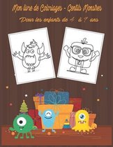 Mon livre de Coloriages - Gentils Monstres Pour les enfants de 4 à 9 ans.: Cadeau idéal pour amuser filles et garçons.