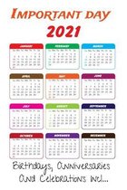 Important day 2021: Important Dates remonder Book for Birthdays, Anniversaries And all important occasions