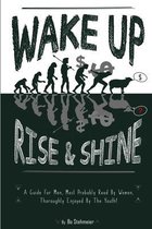 WAKE UP! Rise & Shine
