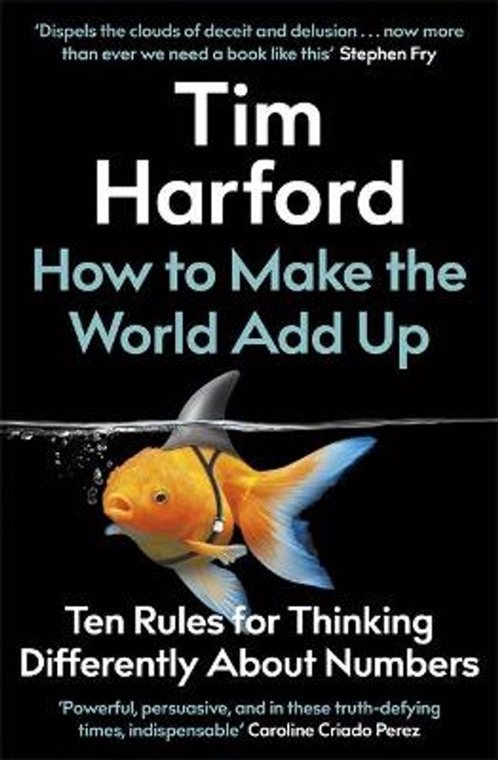 Livre 'How to Make the World Add Up' par Tim Harford, avec un poisson rouge portant une cravate nageant à la surface de l'eau.
