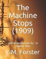 The Machine Stops (1909): special annotations by