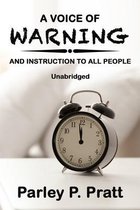 A Voice of Warning: And Instruction to All People - Unabridged