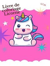 Livre de Coloriage Licorne: Livre de coloriage pour les enfants de 4 à 7 (Francais)