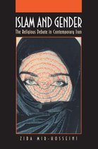 Islam and Gender - The Religious Debate in Contemporary Iran