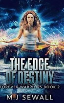 The Edge Of Destiny (Forever Warriors Book 2)