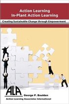 In-Plant Action Learning: Delivering Sustainable Change through Empowerment
