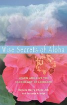 Wise Secrets of Aloha