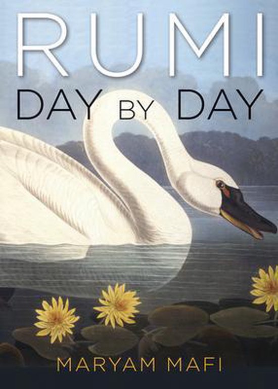 Livre "Rumi Day By Day" avec un cygne sur l'eau avec des nénuphars et des fleurs sur la couverture.