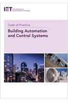 IET Codes and Guidance- Code of Practice for Building Automation and Control Systems