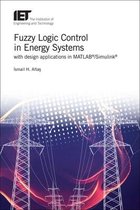 Fuzzy Logic Control in Energy Systems With Matlab