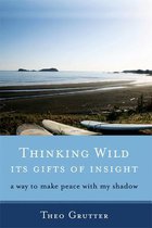 Thinking Wild, its Gifts of Insight