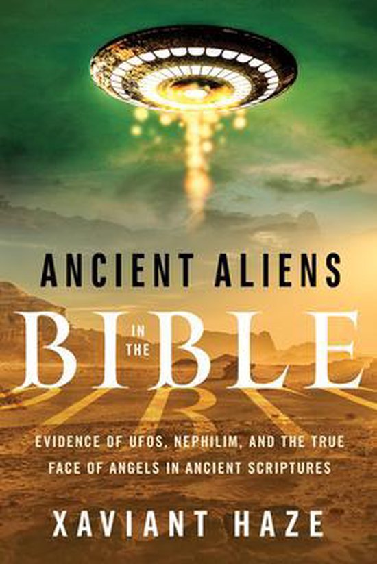 Boekomslag van 'Ancient Aliens in the Bible' met een UFO die lichtstralen uitstraalt boven een woestijnlandschap.