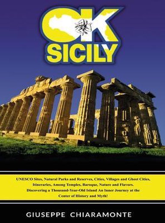OK Sicily In Sicily the history legend, then legend