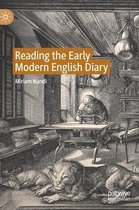 Reading the Early Modern English Diary