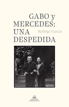 Gabo y Mercedes: una despedida / A Farewell to Gabo and Mercedes