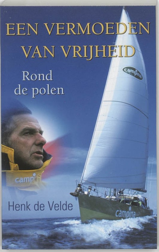 Cover van het boek 'Een vermoeden van vrijheid' van Henk de Velde