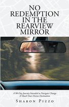 No Redemption in the Rearview Mirror