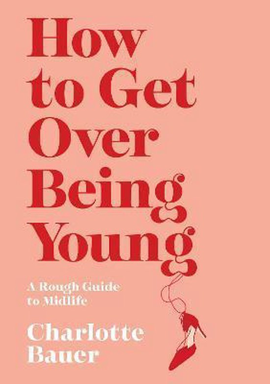 How to Get Over Being Young - cover