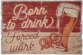 Wandbord Vintage Retro - 40 x 60 CM - MDF - Born to drink