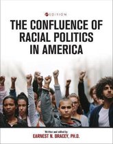 The Confluence of Racial Politics in America