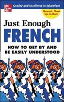 Just Enough French