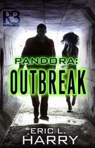 A Pandora Thriller 1 - Pandora: Outbreak