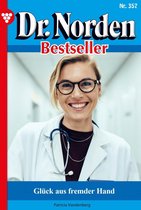 Dr. Norden Bestseller 357 - Glück aus fremder Hand